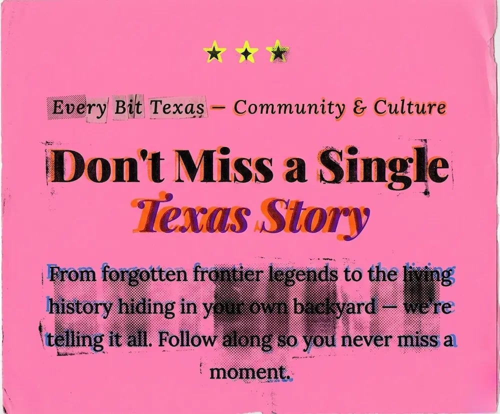 Don't Miss a Single Texas Story!